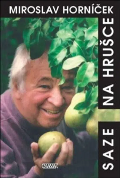 Saze na hrušce - Miroslav Horníček