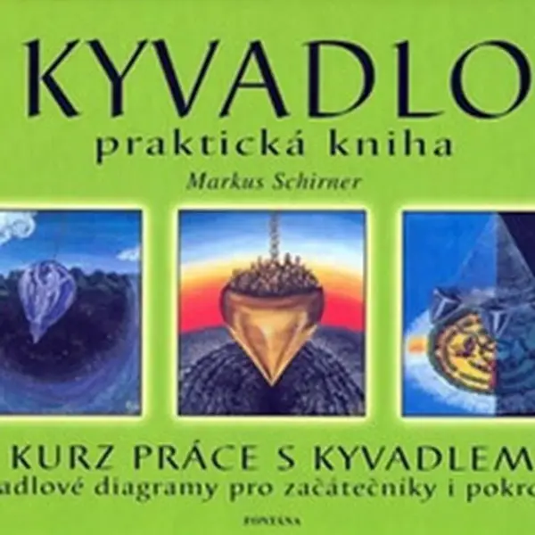 Kyvadlo - praktická kniha - Markus Schirner