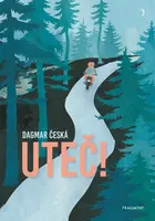 Uteč!  - Dagmar Česká - e-kniha
