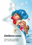 Zetíkova cesta - Pracovní sešit 2 pro 1.ročník ZŠ - Jana Blažková, kolektiv autorů