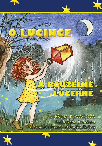 O Lucince a kouzelné lucerně - Kateřina Kováčová