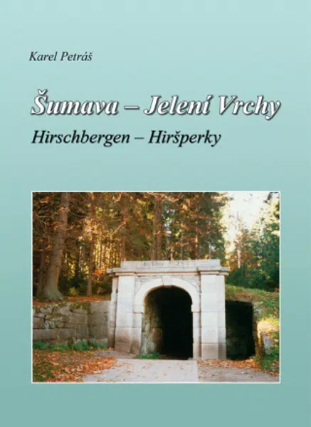 Šumava – Jelení Vrchy - Karel Petráš - e-kniha