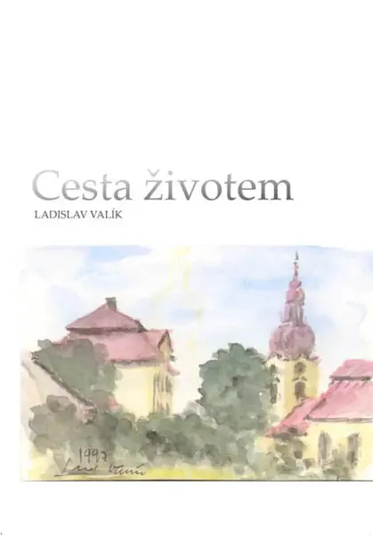 Cesta životem - Ladislav Valík