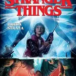 Stranger Things - Druhá strana - Jody Houser, Stefano Martino