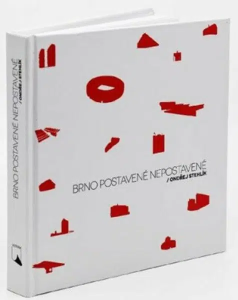 Brno postavené nepostavené - Ondřej Stehlík