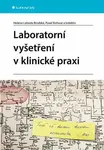 Laboratorní vyšetření v klinické praxi - MUDr. Pavel Kohout, Brodská Lahoda Helena