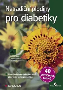 Netradiční plodiny pro diabetiky - Eloy Fernández, Iva Viehmannová