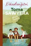 Dobrodružství Toma Sawyera - Mark Twain, František Fröhlich