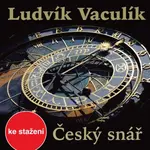 Český snář - Ludvík Vaculík - audiokniha