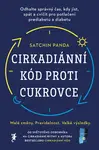 Cirkadiánní kód proti cukrovce - Satchin Panda