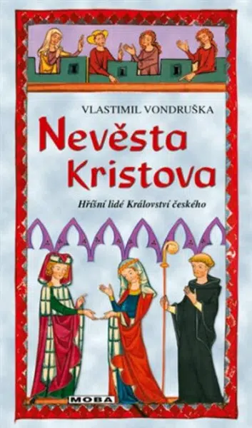 Nevěsta Kristova - Vlastimil Vondruška