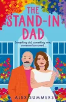 The Stand-in Dad - Alex Summers