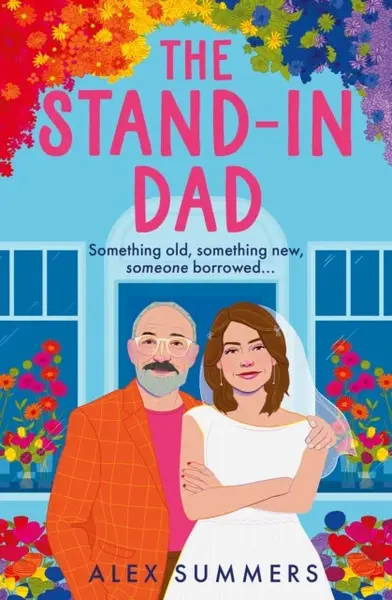 The Stand-in Dad - Alex Summers