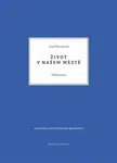 Život v našem městě - Josef Škvorecký