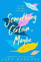 Something Certain, Maybe - Sara Barnardová