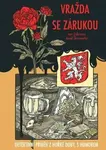 Vražda se zárukou - Josef Škvorecký, Štěpánka Jislová
