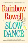 Slow Dance - Rainbow Rowellová