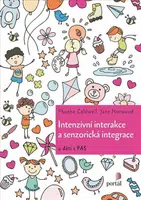 Intenzivní interakce a senzorická integrace - Phoebe Caldwell, Jane Horwood