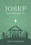 Josef, muž spravedlivý - Václav Chumchal