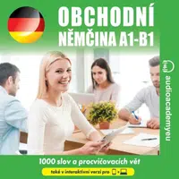 Obchodní němčina A1 - B1 - Tomáš Dvořáček, Alena Sasínová, Jeff Short, Kateřina Dvořáčková - audiokniha