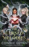 The Cursed Melodies - Connie Glynn
