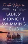 The Ladies' Midnight Swimming Club - Faith Hoganová