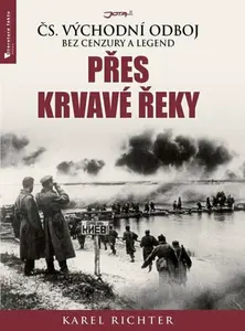 Přes krvavé řeky - Karel Richter
