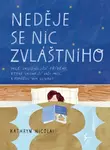 Neděje se nic zvláštního - Kathryn Nicolaiová
