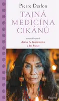 Tajná medicína Cikánů - Pierre Derlon