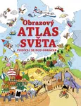 Podívej se pod obrázek  - Obrazový atlas světa  kolektiv - Alex Frith