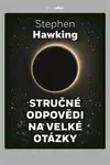 Stručné odpovědi na velké otázky - Stephen Hawking