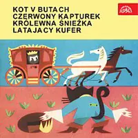 Různí interpreti – Kot v butach, Czerwony kapturek, Królewna Śnieźka, Latajacy kufer