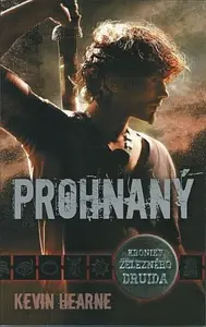 Prohnaný - Kroniky železného druida - Kevin Hearne