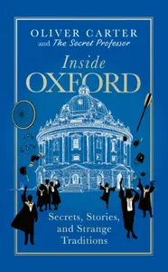 Inside Oxford - Oliver Carter