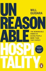 Unreasonable Hospitality - Will Guidara