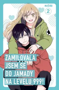 Zamilovala jsem se do Jamady na levelu 999 - Mashiro