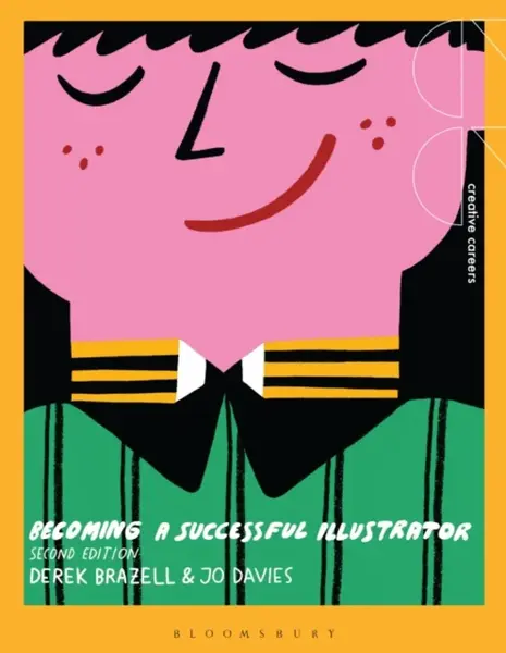 Becoming a Successful Illustrator - Derek  Brazell, Professor Jo  Davies