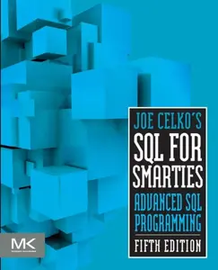 Joe Celko's SQL for Smarties - Joe  Celko