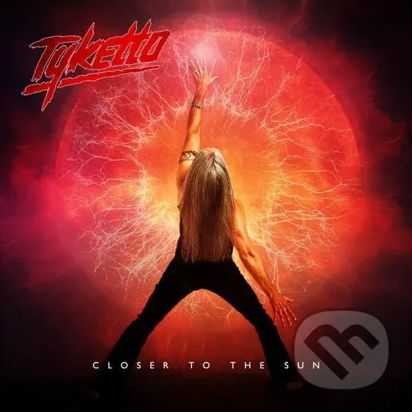 Tyketto:  Closer To The Sun - Tyketto