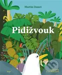 Pidižvouk - Martin Daneš