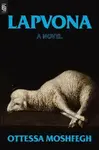 Lapvona : A Novel (poškozené) - Ottessa Moshfegová