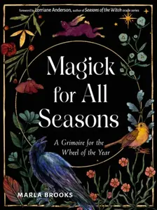 Magick for All Seasons - Marla Brooks