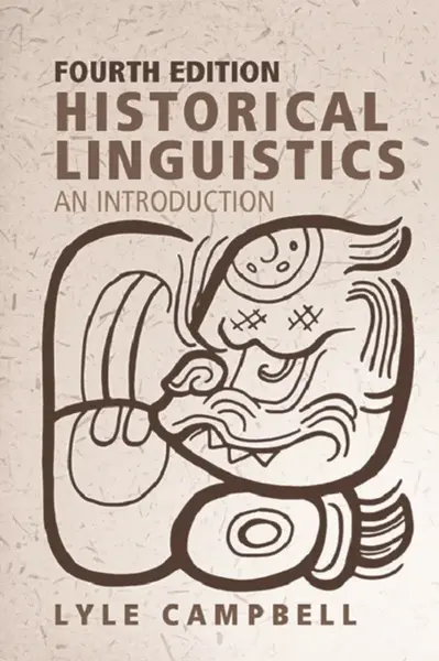 Historical Linguistics - Lyle  Campbell