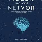 Mozek jako noční netvor (Defekt) - Guy Leschziner