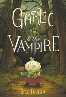 Garlic and the Vampire - Bree Paulsen