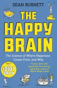 The Happy Brain - Dean Burnett
