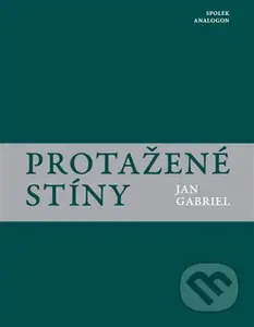 Protažené stíny - Jan Gabriel