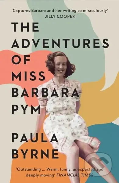 The Adventures of Miss Barbara Pym - Paula Byrne - kniha z kategorie Životopisy, reportáže a myšlenky