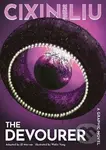 Cixin Liu´s The Devourer: A Graphic Novel - Liou Cch´-Sin