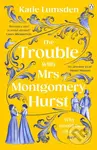 The Trouble With Mrs Montgomery Hurst - Katie Lumsden - kniha z kategorie Romantika